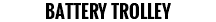 BATTERY TROLLEY